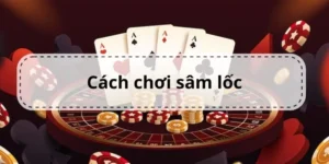 Bí Kíp Chơi Sâm Lốc Nhà Cái Bubet Đỉnh Cao Để Thắng Lớn